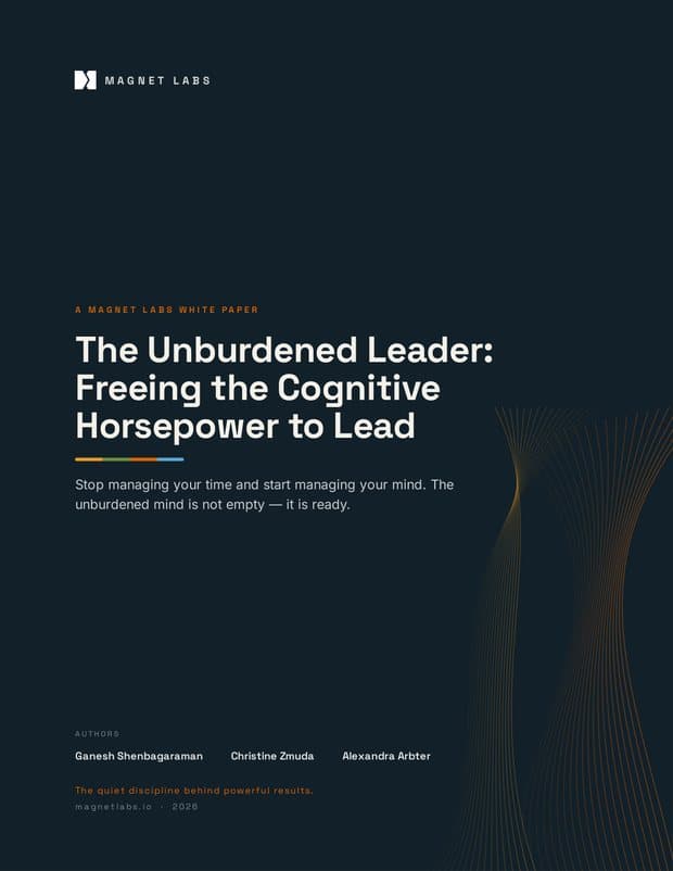 The Unburdened Leader: Freeing the Cognitive Horsepower to Lead cover